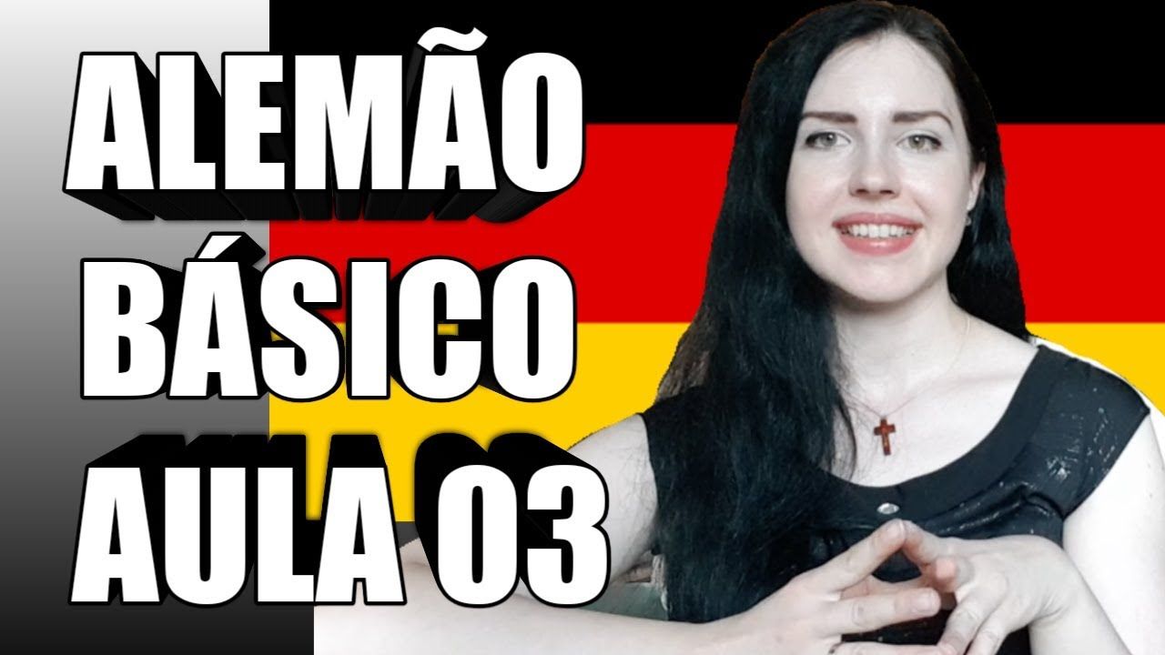 AULA- 03 DE ALEMÃO PARA INICIANTES